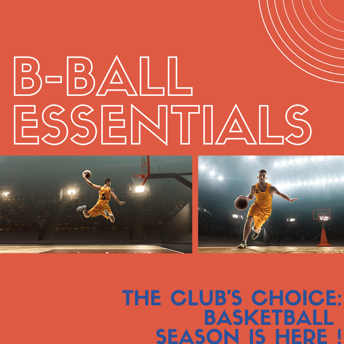 The Club’s Choice: Basketball Essentials