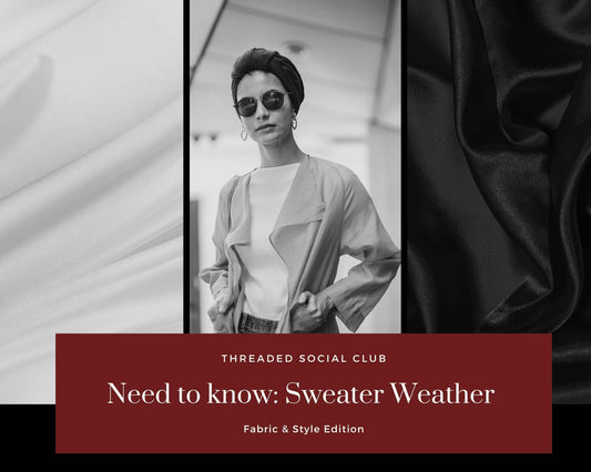 Need To Know: Sweater Weather