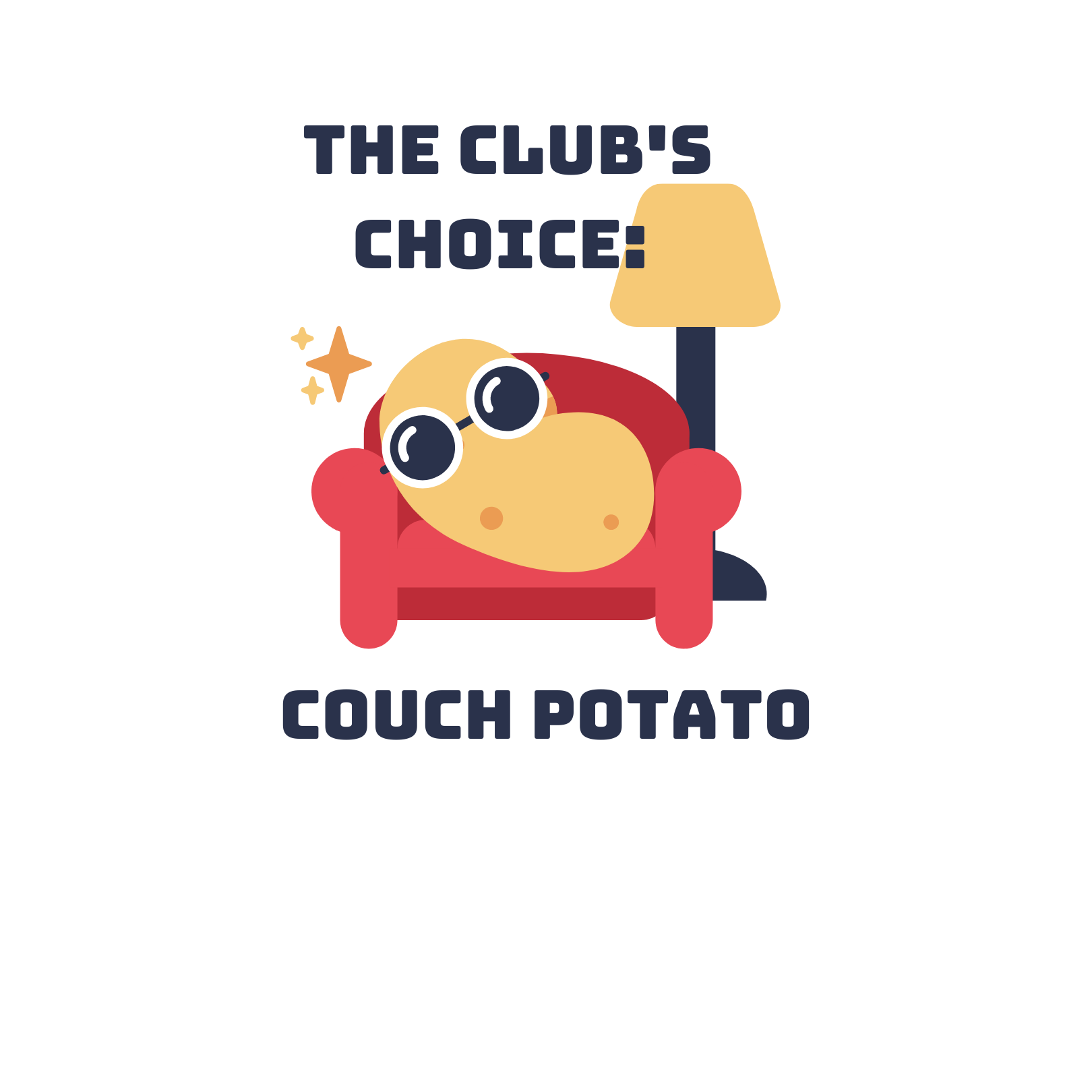 The Club's Choice: Couch Potato