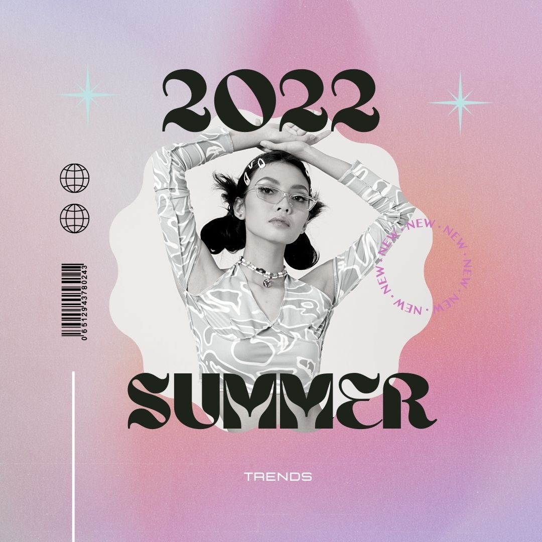 Summer 2022 Trends
