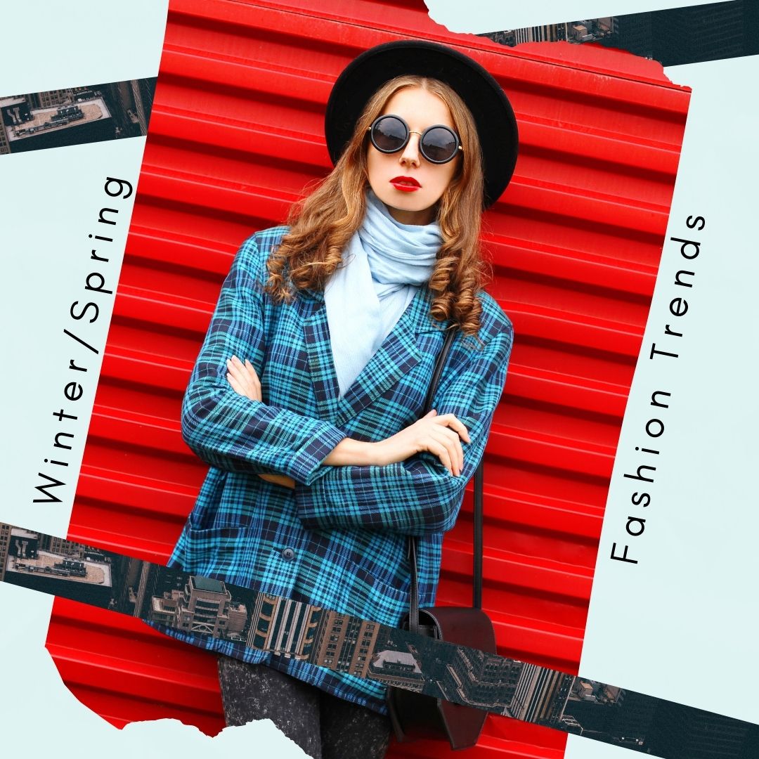 2021 Winter/Spring Fashion Trends