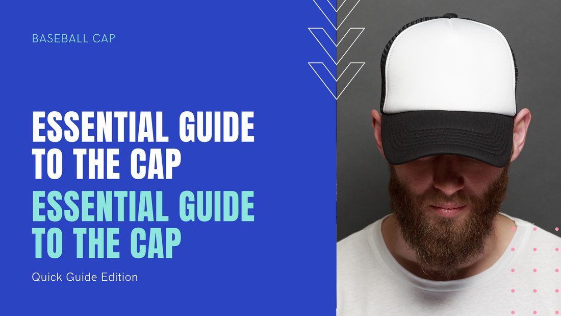 Essential Guide to the Cap
