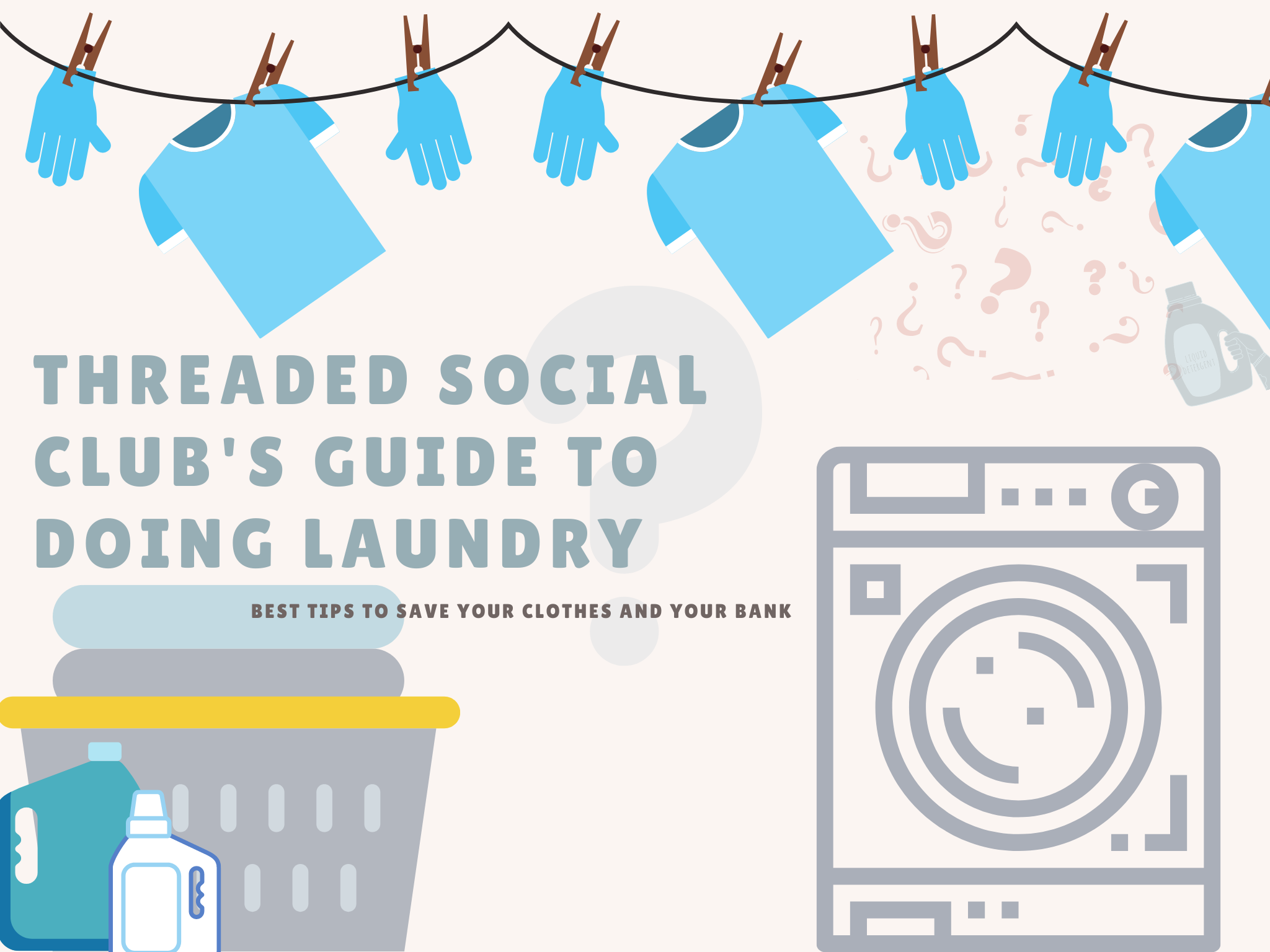Threaded Social Club's Guide to Doing Laundry