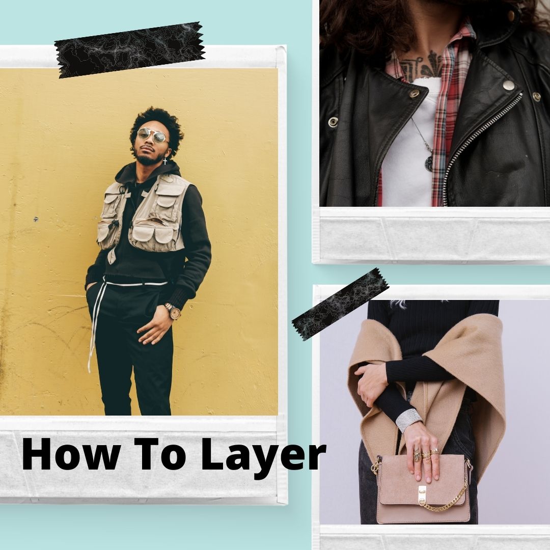Tips and Tricks to Layering – Threaded Social Club