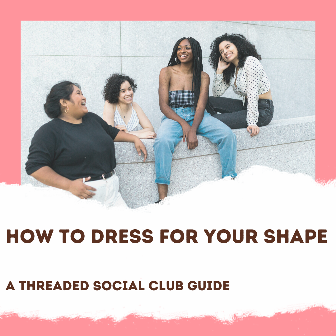 How to Dress For Your Shape